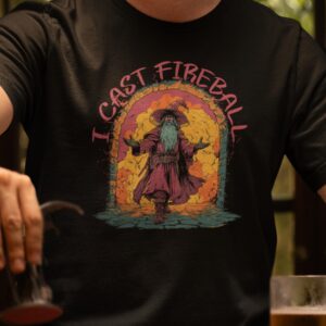 I Cast FireballT-Shirt